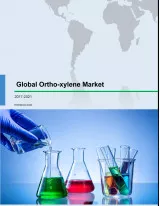 Global Ortho-xylene Market 2017-2021